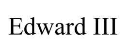 EDWARD III trademark