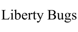 LIBERTY BUGS trademark