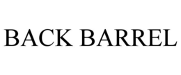 BACK BARREL trademark