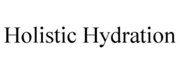 HOLISTIC HYDRATION trademark
