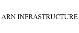 ARN INFRASTRUCTURE trademark