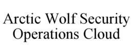 ARCTIC WOLF SECURITY OPERATIONS CLOUD trademark