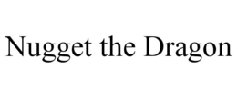 NUGGET THE DRAGON trademark