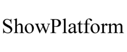SHOWPLATFORM trademark