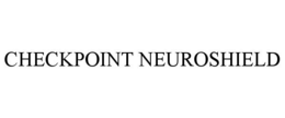 CHECKPOINT NEUROSHIELD trademark