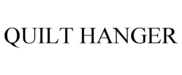 QUILT HANGER trademark
