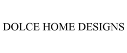 DOLCE HOME DESIGNS trademark