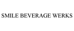SMILE BEVERAGE WERKS trademark