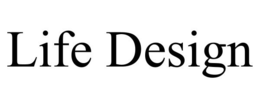 LIFE DESIGN trademark