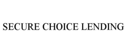 SECURE CHOICE LENDING trademark