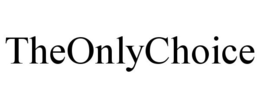 THEONLYCHOICE trademark