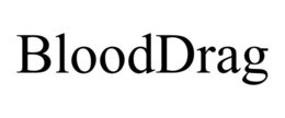 BLOODDRAG trademark