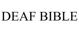 DEAF BIBLE trademark