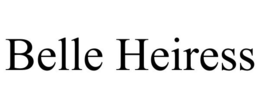 BELLE HEIRESS trademark