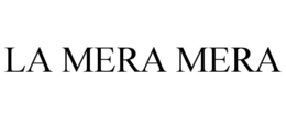 LA MERA MERA trademark