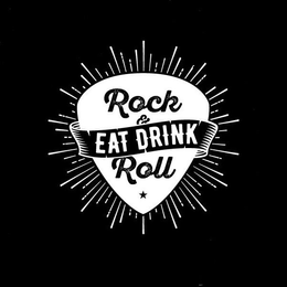 EAT DRINK ROCK & ROLL trademark