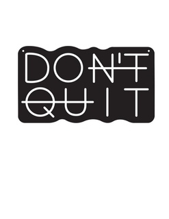 DON'T QUIT trademark