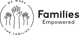 FAMILIES EMPOWERED WE WORK FOR FAMILIES trademark