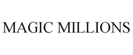 MAGIC MILLIONS trademark