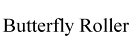 BUTTERFLY ROLLER trademark