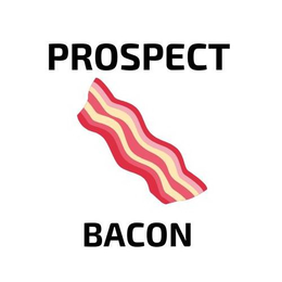 PROSPECT BACON trademark