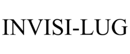 INVISI-LUG trademark