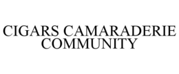 CIGARS CAMARADERIE COMMUNITY trademark
