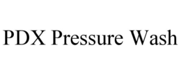 PDX PRESSURE WASH trademark