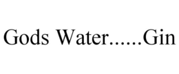 GODS WATER......GIN trademark