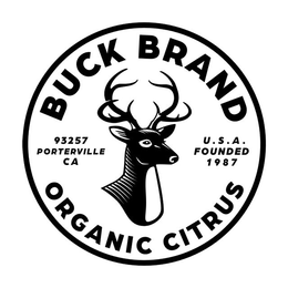 BUCK BRAND 93257 PORTERVILLE CA U.S.A. FOUNDED 1987 ORGANIC CITRUS trademark