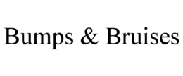 BUMPS & BRUISES trademark