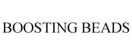 BOOSTING BEADS trademark