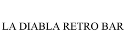 LA DIABLA RETRO BAR trademark