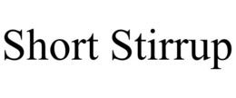 SHORT STIRRUP trademark