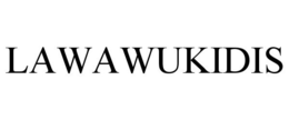LAWAWUKIDIS trademark