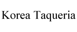 KOREA TAQUERIA trademark