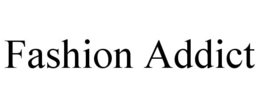 FASHION ADDICT trademark