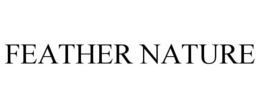 FEATHER NATURE trademark