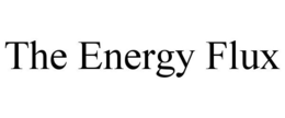 THE ENERGY FLUX trademark