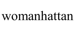 WOMANHATTAN trademark