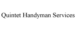 QUINTET HANDYMAN SERVICES trademark