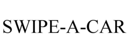 SWIPE-A-CAR trademark