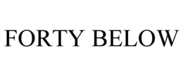 FORTY BELOW trademark