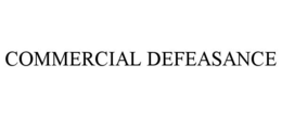 COMMERCIAL DEFEASANCE trademark