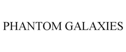 PHANTOM GALAXIES trademark