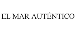 EL MAR AUTÉNTICO trademark