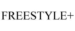 FREESTYLE+ trademark