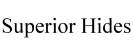 SUPERIOR HIDES trademark