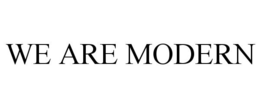 WE ARE MODERN trademark