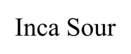 INCA SOUR trademark